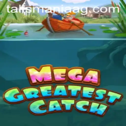 Unveiling the Thrills of MegaGreatestCatch